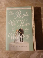 The People We Hate At The Wedding By Grant Ginder ARC Uncorrected Proof 2017...