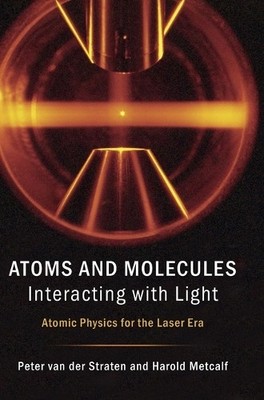 Atoms and Molecules Interacting with Light - 9781107090149