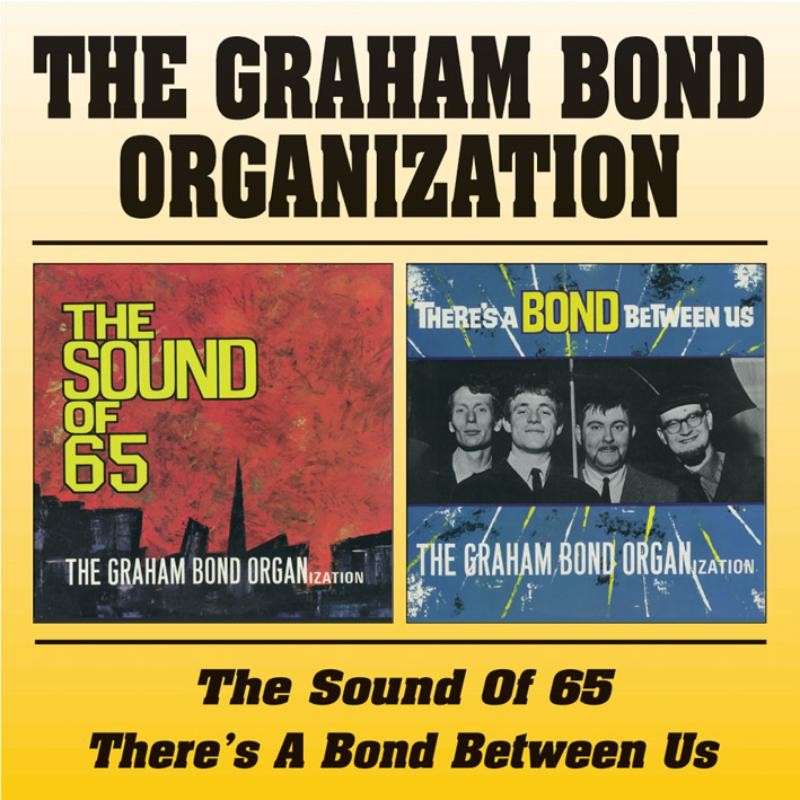 Graham Bond Organisation. The Sound Of 65 + There's A Bond Between Us CD - Image 3