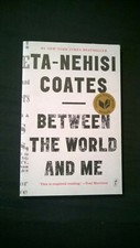 Between the World and Me von Coates, Ta-Nehis...