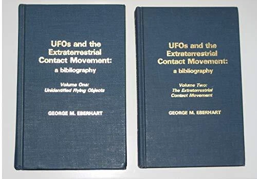 Ufos and the Extraterrestrial Contact Movement: A Bibliography/Volume One : Uni