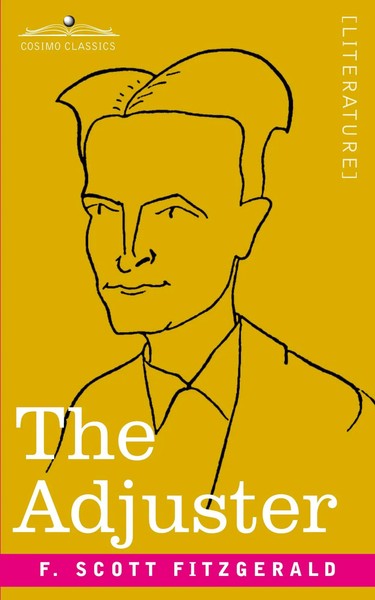 The Adjuster | F. Scott Fitzgerald | Taschenbuch | Englisch | Cosimo Classics-image