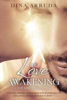 The Love Awakening | Love Unconditional | Dina Arruda | Taschenbuch | Englisch