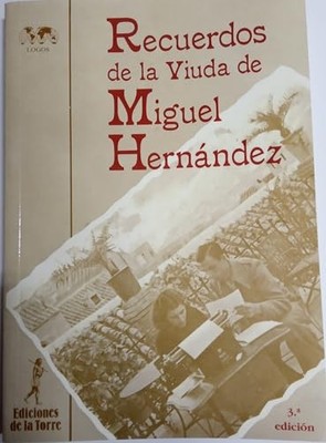 Recuerdos de la viuda de Miguel Hern�ndez - Spanish Language  NEW Josefina Manre