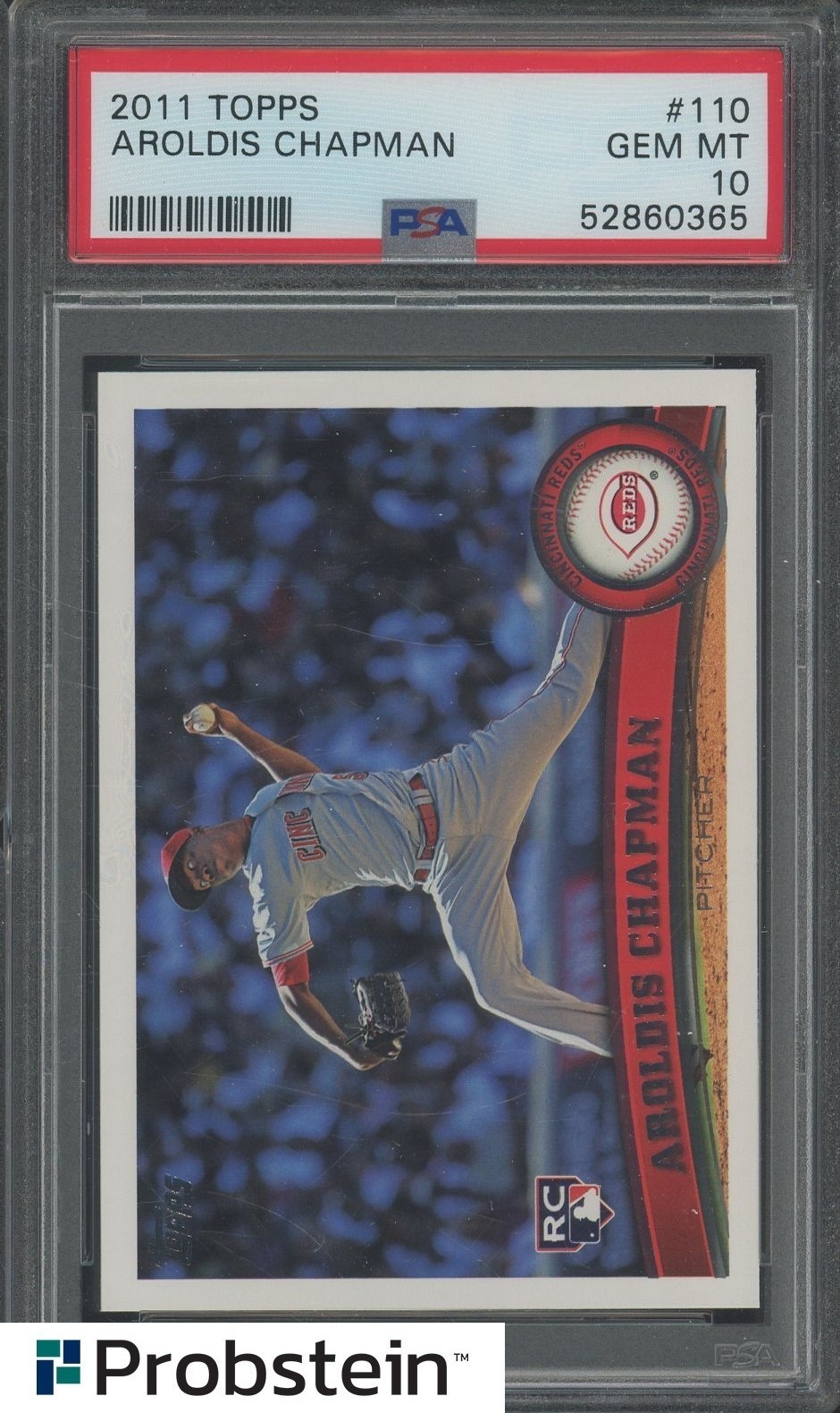 #1 2011 Topps #110 Aroldis Chapman Cincinnati Reds RC Rookie PSA 10 GEM MINT