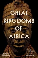 Great Kingdoms of Africa. Parker, Adjaye New 9780500252529 Fast Free Shipping..#