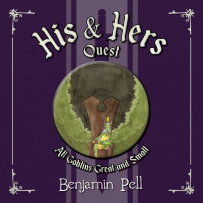 Pell - His Hers Quest All Goblins Great and Small - Neues Taschenbuch o - J555z