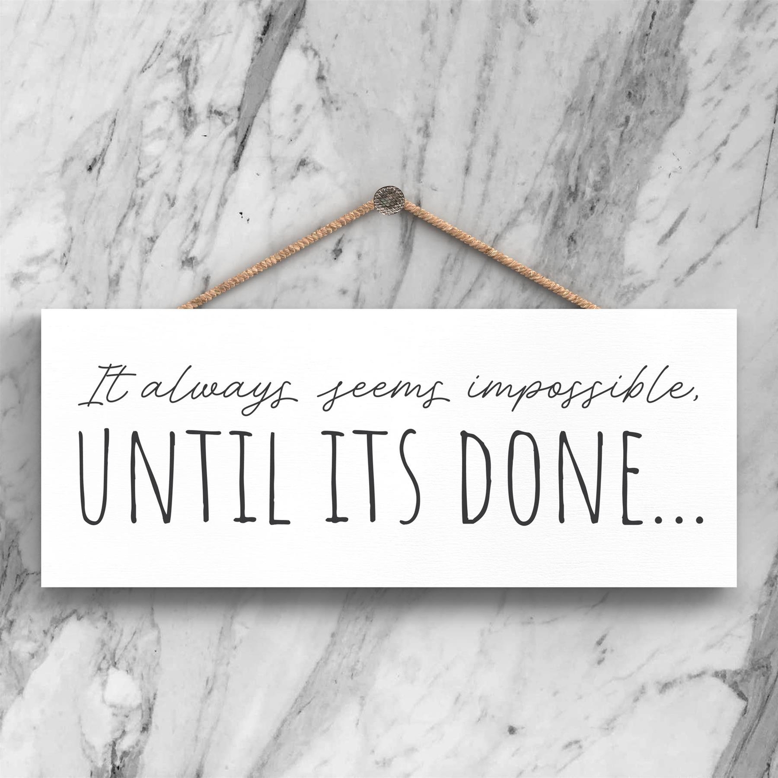 Impossible Until Its Done Humorous Typography Long Wooden Hanging Plaque