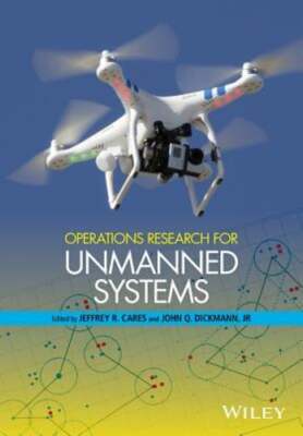 Operations Research for Unmanned Systems by Jeffrey R Cares: New