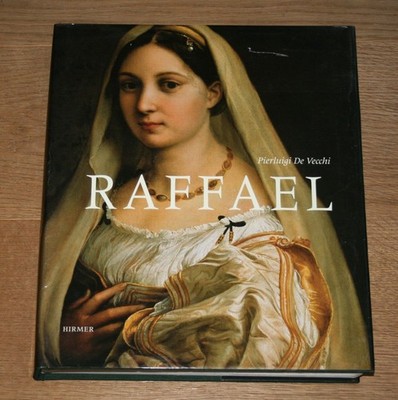 Pierluigi De Vecchi - Raffael. Hirmer Verlag.