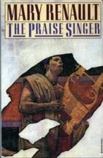 The Praise Singer - Paperback By Renault, Mary - VERY GOOD