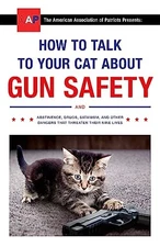 How to Talk to Your Cat About Gun Saf... by Auburn, Zachary Paperback / softback