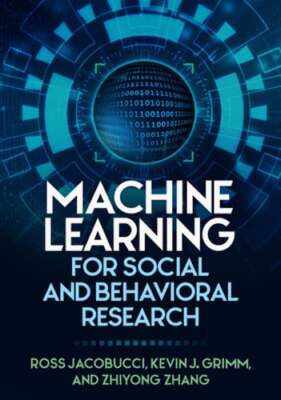 Machine Learning for Social and Behavioral Research by PhD Jacobucci, Ross: Used