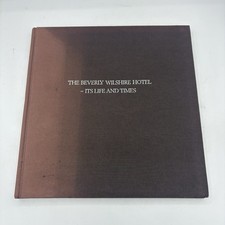 The Beverly Hills Wilshire Its Life & Times Horace Sutton 1989 1st Ed HC Vintage