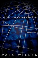 Mark Wildes | Order Of Coincidence | Taschenbuch | Englisch (2004) | A Novel