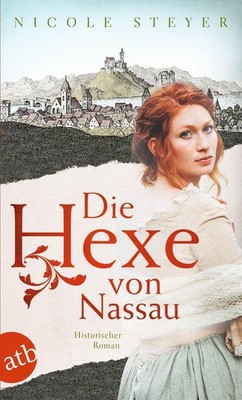 Die Hexe von Nassau Nicole Steyer
