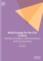 Jack Myers | Media Ecology For The 21St Century | Buch | Englisch (2025) | Xxix