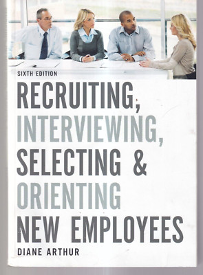 RECRUITING, INTERVIEWING, SELECTING AND ORIENTING NEW EMPLOYEES (2020 SC){R7}