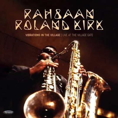 Rahsaan Roland Kirk Vibrations In The Village RSD Black Friday #705/1500 IN HAND