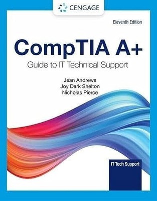 CompTIA A+ Guide to IT Technical Su..., Pierce, Nichola