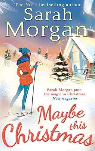 Maybe This Christmas (Snow Crystal trilogy) By Sarah Morgan
