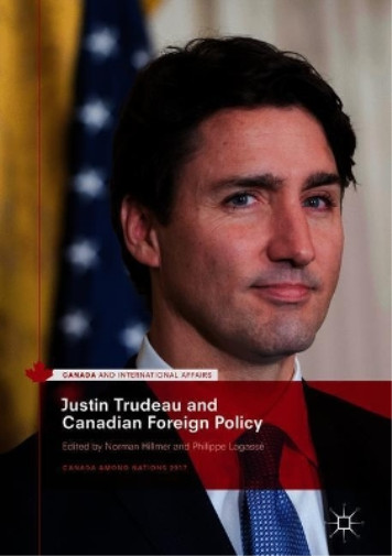 Thumbnail - Norman Hillmer Justin Trudeau And Canadian Foreign Policy (gebundene