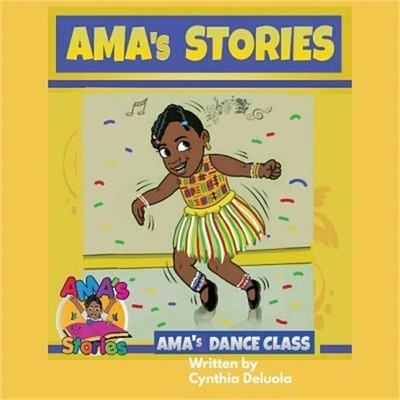 AMA's Stories: AMA's Dance Class (Paperback or Softback)