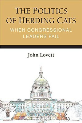The Politics of Herding Cats : When Congressional Leaders Fail
