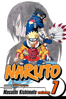 Naruto, Vol. 7 (Band 7): Der Weg, den du beschreiten solltest - Kishimoto, Masashi