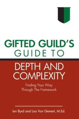 Gifted Guild's Guide to Depth and Complexity: Finding Your Way Through the: Used