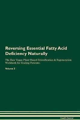 Reversing Essential Fatty Acid Deficiency Naturall