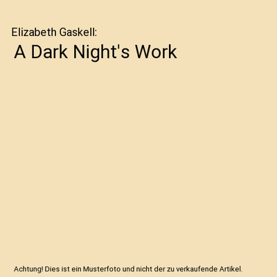 A Dark Night's Work, Elizabeth Gaskell