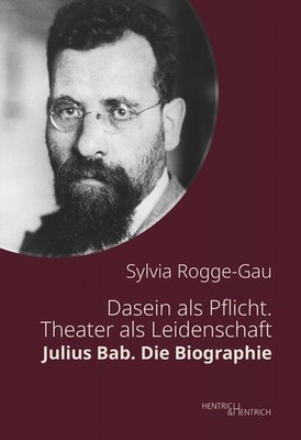 Dasein als Pflicht. Theater als Leidenschaft | Sylvia Rogge-Gau | deutsch