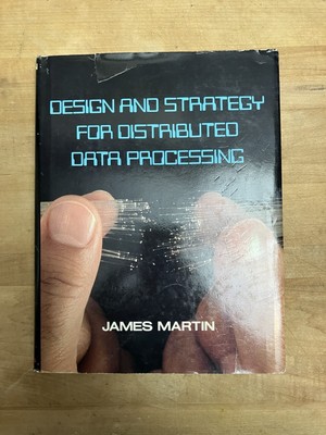 DESIGN AND STRATEGY FOR DISTRIBUTED DATA PROCESSING 1981 Hardcover