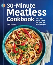 30-Minute Meatless Cookbook: Delicious Vegetarian Recipe... | Buch | Zustand gut