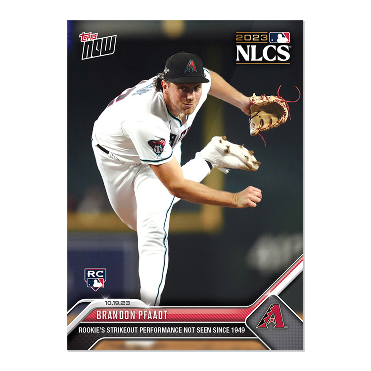 2023 Topps NOW 1018 Brandon Pfaadt Rookie's SO Performance- 25 Cents Shipping!