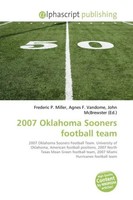 Frederic P. Miller (U. A.) | 2007 Oklahoma Sooners Football Team | Taschenbuch