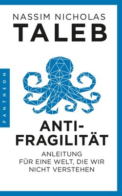 Antifragilität ~ Nassim Nicholas Taleb ~  9783570553893