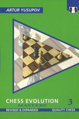 CHESS EVOLUTION 3 by ARTUR YUSUPOV Hardback Self Help Business