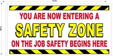 CLEARANCE 3' X 6' VINYL BANNER YOU ARE NOW ENTERING A SAFETY ZONE NEW LOW PRICE