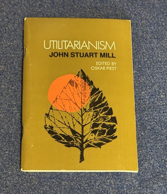 Utilitarianism   By John Stuart Mill   1979 Softcover 1st Edition 19th Printing