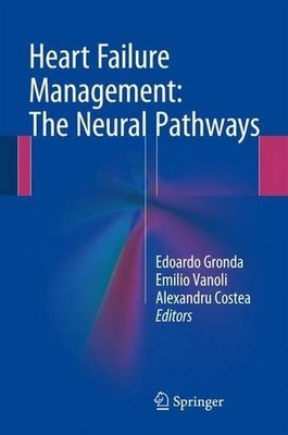 Heart Failure Management: The Neural Pathways - 9783319249919