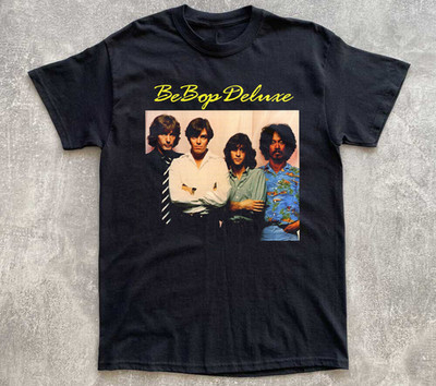 Be Bop Deluxe Best Of And The Rest Of Be Bop Deluxe All Size Unisex Shirt AL81