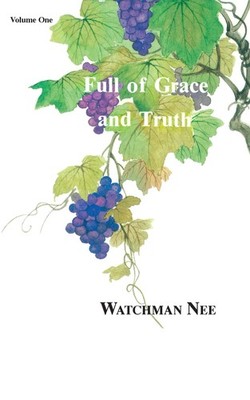 Full of Grace & Truth, Vol. 1