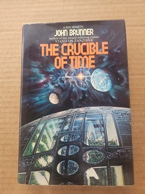 The Crucible of Time by John Brunner 1st Edition HC DJ Ballantine Sci-Fi