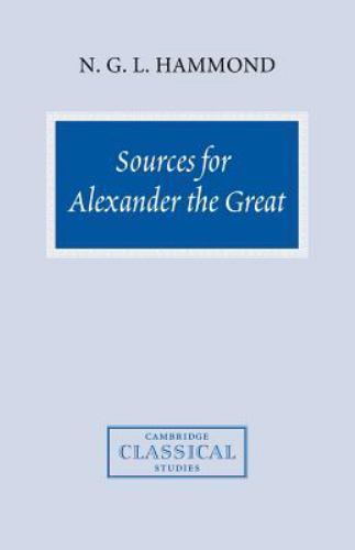 Sources for Alexander the Great Hammond Paperback Cambridge University Press