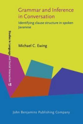 Grammar and Inference in Conversation: Identifying clause structure in spoken Ja