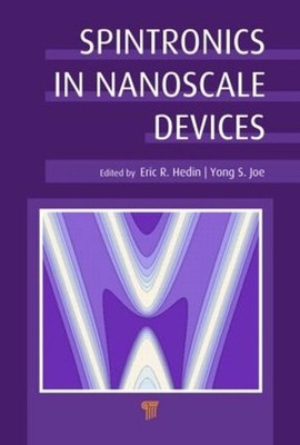 Spintronics in Nanoscale Devices by Eric R. Hedin (English) Hardcover Book