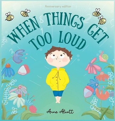 Anne Alcott When things get too loud (Gebundene Ausgabe)