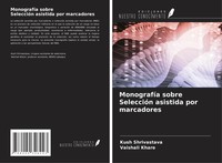 Kush Shrivastava (U. A.) | MonografíA Sobre SeleccióN Asistida Por Marcadores